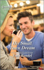 His Small Town Dream: A Clean Romance