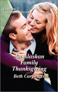 An Alaskan Family Thanksgiving: A Clean Romance