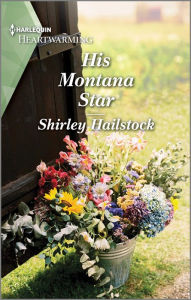 Text mining books free download His Montana Star: A Clean and Uplifting Romance iBook ePub by Shirley Hailstock, Shirley Hailstock 9780369723826