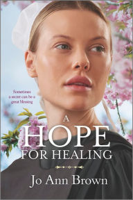 Title: A Hope for Healing, Author: Jo Ann Brown