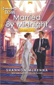 Title: Married by Midnight: A Marriage of Convenience Romance, Author: Shannon McKenna