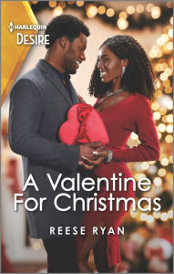 Title: A Valentine for Christmas: A Holiday Romance Novel, Author: Reese Ryan