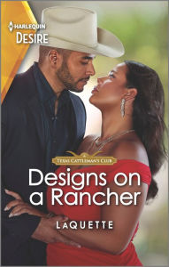 Designs on a Rancher: A Flirty Opposites Attract Romance