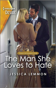 The Man She Loves to Hate: A Steamy Opposites Attract Romance