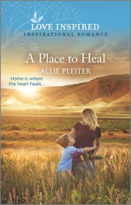 Search and download pdf ebooks A Place to Heal: An Uplifting Inspirational Romance 9781335585097 (English literature) 