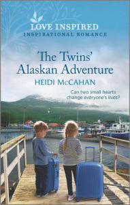 Electronic e books download The Twins' Alaskan Adventure: An Uplifting Inspirational Romance 9781335585110