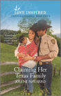 Claiming Her Texas Family: An Uplifting Inspirational Romance