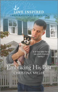 Free ebook for mobile download Embracing His Past: An Uplifting Inspirational Romance 9781335585950 by Christina Miller