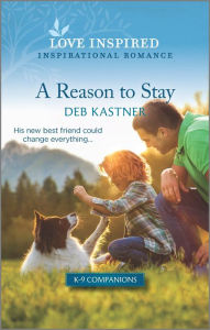 Free books download A Reason to Stay: An Uplifting Inspirational Romance  9781335585202 (English Edition)