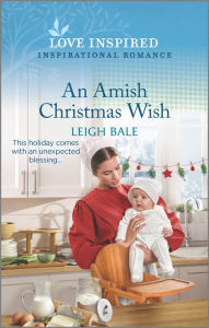 Download full book An Amish Christmas Wish: An Uplifting Inspirational Romance by Leigh Bale, Leigh Bale 9781335586155 in English