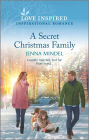 A Secret Christmas Family: A Holiday Romance Novel