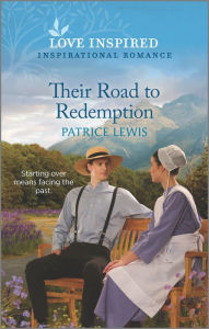 Title: Their Road to Redemption: An Uplifting Inspirational Romance, Author: Patrice Lewis