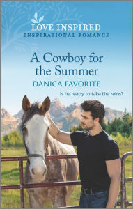Ebook txt format free download A Cowboy for the Summer: An Uplifting Inspirational Romance