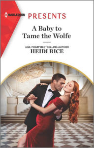 Free mobile ebooks downloads A Baby to Tame the Wolfe by Heidi Rice PDB CHM PDF 9781335738462