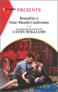 Online free ebook downloads read online Bound by a Nine-Month Confession by Cathy Williams 9781335738578