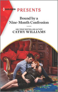 Online free ebook downloads read online Bound by a Nine-Month Confession by Cathy Williams 9781335738578