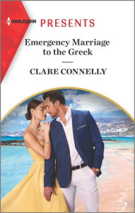 Free pdf file downloads of books Emergency Marriage to the Greek 9781335738639 (English Edition) by Clare Connelly, Clare Connelly