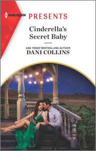 Title: Cinderella's Secret Baby, Author: Dani Collins