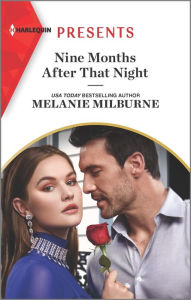Title: Nine Months After That Night, Author: Melanie Milburne
