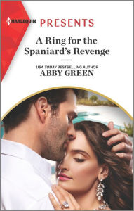 Text book nova A Ring for the Spaniard's Revenge iBook 9781335738936 by Abby Green, Abby Green