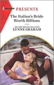 Mobile ebook download The Italian's Bride Worth Billions: An Uplifting International Romance 9781335738943 by Lynne Graham, Lynne Graham 