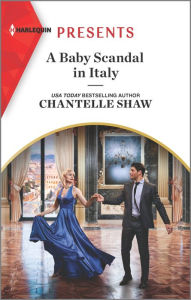 Title: A Baby Scandal in Italy, Author: Chantelle Shaw