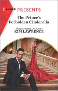 Book downloads in pdf format The Prince's Forbidden Cinderella by Kim Lawrence, Kim Lawrence 9781335584243 in English