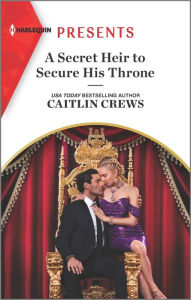 Ebook downloads in pdf format A Secret Heir to Secure His Throne