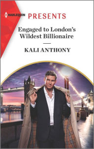 Google ebooks download Engaged to London's Wildest Billionaire (English literature) 9781335739254 by Kali Anthony, Kali Anthony PDB CHM PDF