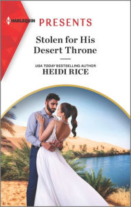 Download books audio free online Stolen for His Desert Throne (English literature) 9781335739315