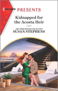 Epub ebook downloads Kidnapped for the Acosta Heir 9781335739353 by Susan Stephens, Susan Stephens in English
