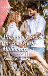 Title: Pregnancy Shock for the Greek Billionaire, Author: Kandy Shepherd