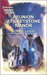 Title: Reunion at Greystone Manor, Author: Bonnie Vanak