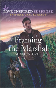Download books for free pdf online Framing the Marshal by Sharee Stover, Sharee Stover RTF FB2
