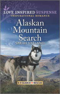 Title: Alaskan Mountain Search: A Romantic Suspense Novel, Author: Sarah Varland