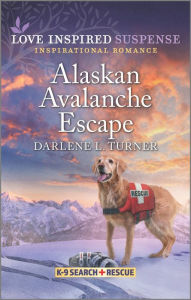 Free downloadable audio ebook Alaskan Avalanche Escape by Darlene L. Turner, Darlene L. Turner 9781335587565