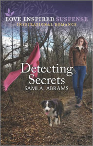 Title: Detecting Secrets, Author: Sami A. Abrams