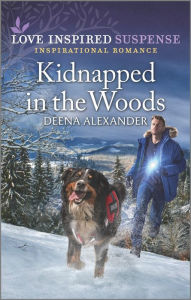 Title: Kidnapped in the Woods, Author: Deena Alexander