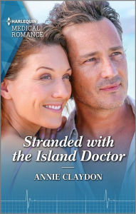 Title: Stranded with the Island Doctor, Author: Annie Claydon