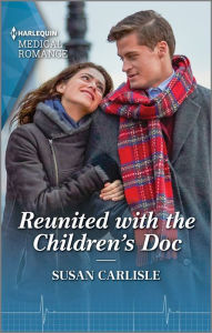 Title: Reunited with the Children's Doc, Author: Susan Carlisle