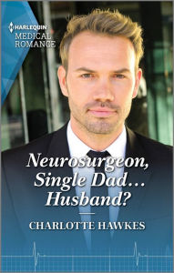 Joomla ebooks free download Neurosurgeon, Single Dad...Husband? CHM PDB