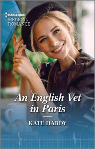 Title: An English Vet in Paris, Author: Kate Hardy