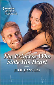 Title: The Princess Who Stole His Heart, Author: Julie Danvers