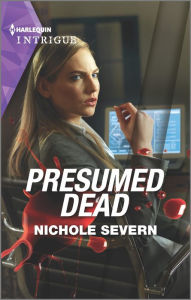 Title: Presumed Dead: A Forced Proximity Police Romance, Author: Nichole Severn