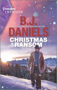 Title: Christmas Ransom: A Holiday Romance Novel, Author: B. J. Daniels