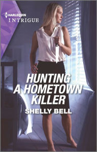 Title: Hunting a Hometown Killer, Author: Shelly Bell