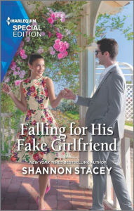Title: Falling for His Fake Girlfriend, Author: Shannon Stacey