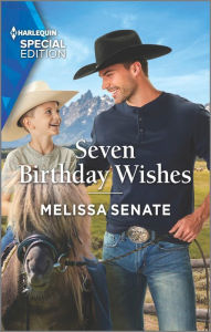 Title: Seven Birthday Wishes, Author: Melissa Senate