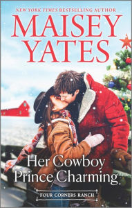 Title: Her Cowboy Prince Charming, Author: Maisey Yates