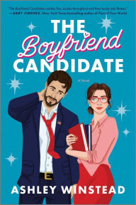 Title: The Boyfriend Candidate, Author: Ashley Winstead
